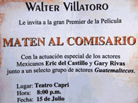 Premier Pelicula Maten Al Comisario ,  Walter Villatoro